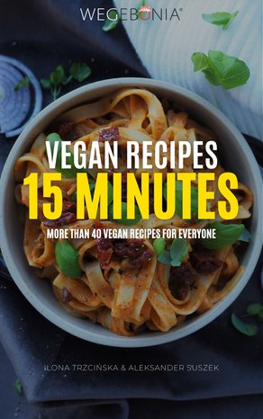 Vegan Recipes 15 minutes – ebook