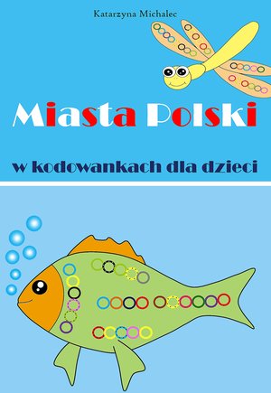 Miasta Polski w kodowankach dla dzieci – ebook