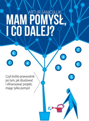 Mam pomysł i co dalej? – ebook