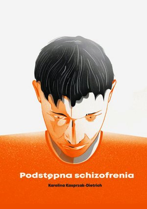 Podstępna schizofrenia – ebook
