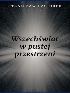 Wszechświat w pustej przestrzeni – ebook
