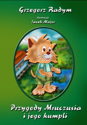 Przygody Mruczusia i jego kumpli – ebook