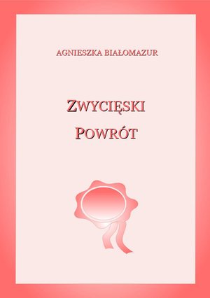 Zwycięski powr&oacute;t &ndash; ebook
