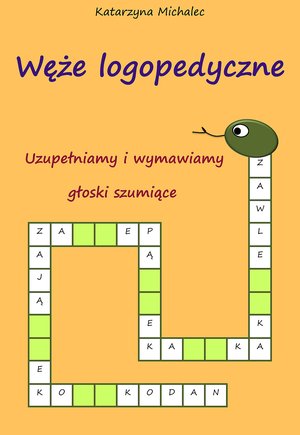 Uzupełniamy i wymawiamy głoski szumiące – ebook