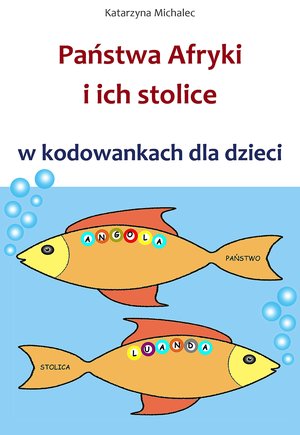 Państwa Afryki i ich stolice w kodowankach dla dzieci – ebook