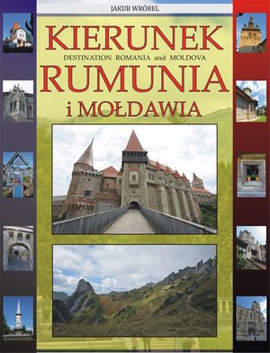 Kierunek Rumunia i Mołdawia &ndash; ebook