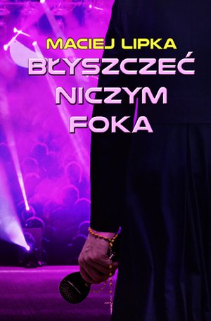 Błyszczeć niczym foka – ebook