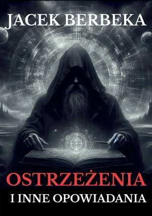 Ostrzeżenia i inne opowiadania &ndash; ebook