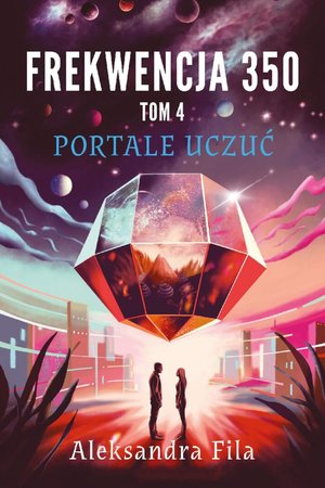 Frekwencja 350. Tom 4. Portale uczuć &ndash; ebook