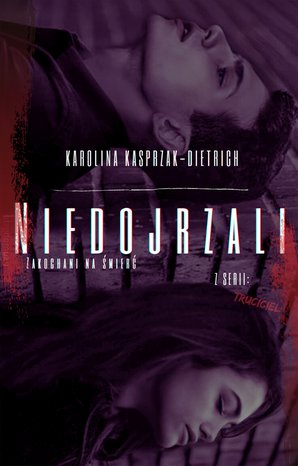 Truciciel 1. Niedojrzali – ebook