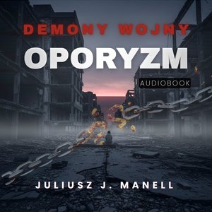 Demony Wojny: Oporyzm &ndash; audiobook