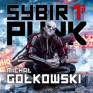 Sybirpunk - tom 1 – audiobook