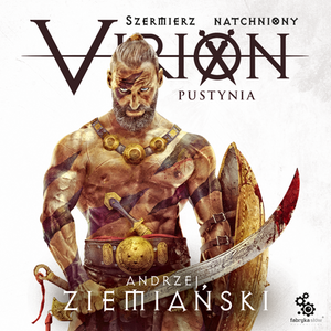 Szermierz natchniony 2: Virion. Pustynia – audiobook