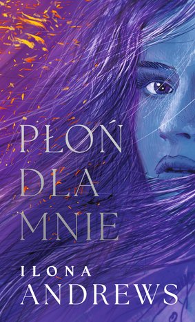 Ukryte Dziedzictwo 1: Płoń dla mnie – ebook