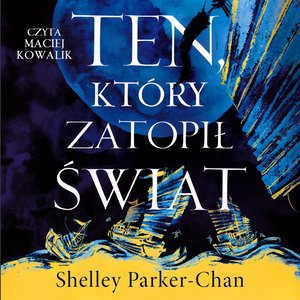 Świetlisty Cesarz 2: Ten, który zatopił świat – audiobook