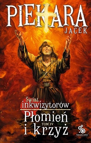 Świat inkwizytorów 4: Płomień i krzyż - Tom 4 – ebook