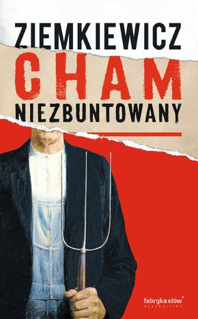 Cham niezbuntowany – ebook
