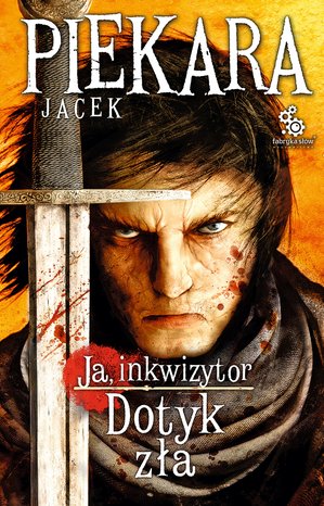  Ja, inkwizytor. Dotyk zła – ebook