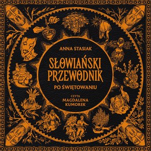 Słowiański przewodnik po świętowaniu &ndash; audiobook