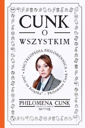 Cunk o wszystkim. Encyklopedia Philomennica – ebook