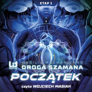 Droga Szamana. Etap 1: Początek &ndash; audiobook