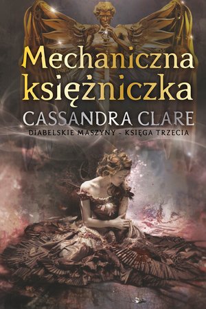 Mechaniczna księżniczka. Cykl Diabelskie maszyny. Tom 3 – ebook