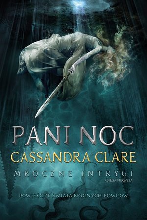 Pani Noc. Cykl Mroczne intrygi. Księga 1 – ebook