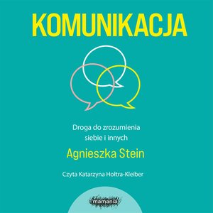 Komunikacja. Droga do zrozumienia siebie i innych – audiobook