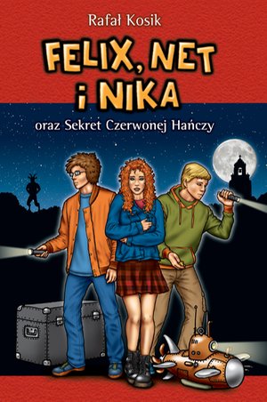  Felix, Net i Nika oraz Sekret Czerwonej Hańczy – ebook