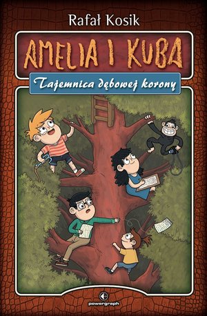 Amelia i Kuba. Tajemnica dębowej korony – ebook