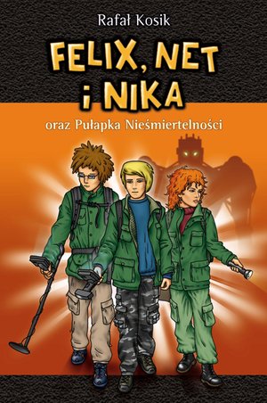 Felix, Net i Nika oraz Pułapka Nieśmiertelności – ebook