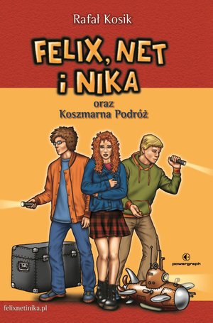 Felix, Net i Nika oraz Koszmarna Podróż – ebook