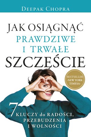 Jak osiągnąć prawdziwe i trwałe szczęście – ebook