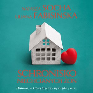 Schronisko niechcianych żon &ndash; audiobook
