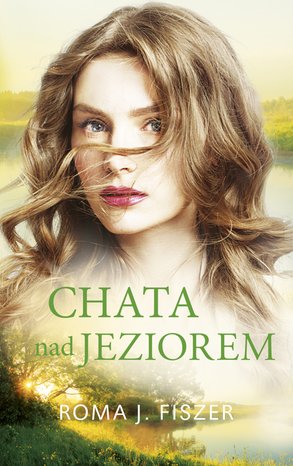 Chata nad jeziorem – ebook