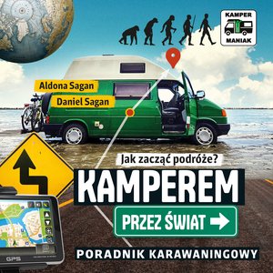Kamperem przez świat. Poradnik karawaningowy – audiobook