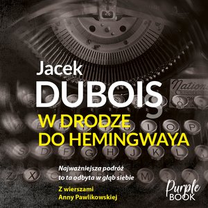 W drodze do Hemingwaya – audiobook