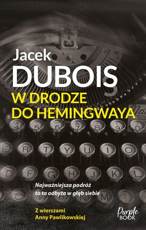 W drodze do Hemingwaya – ebook