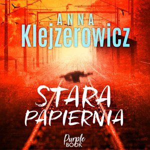 Stara papiernia – audiobook