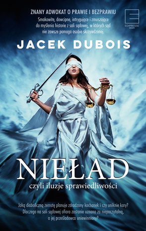 Nieład, czyli iluzja sprawiedliwości – ebook