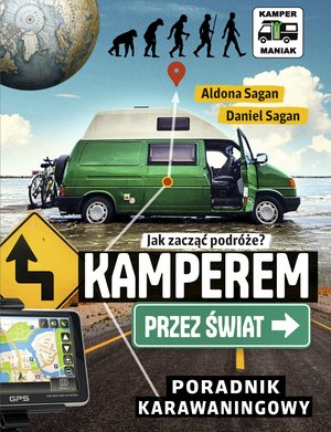 Kamperem przez świat. Poradnik karawaningowy – ebook