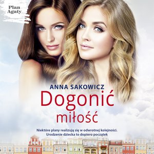 Plan Agaty 2: Dogonić miłość – audiobook
