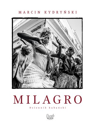 Milagro. Dziennik kubański – ebook