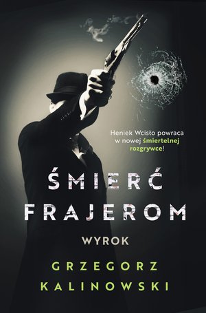 Śmierć frajerom. Wyrok – ebook