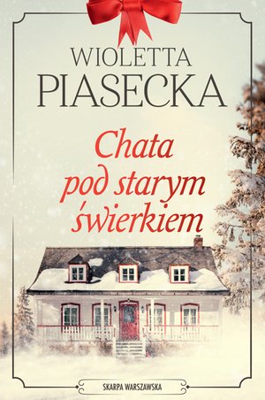 Chata pod starym świerkiem – ebook