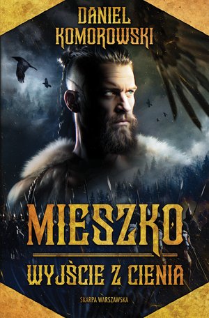 Mieszko. Wyjście z cienia – ebook