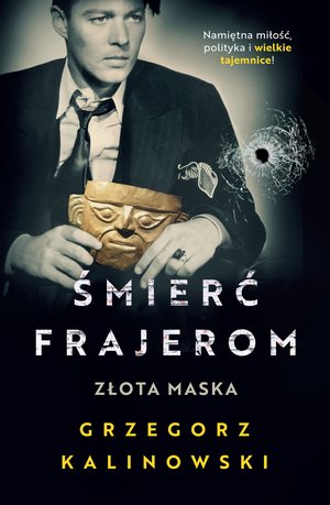 Śmierć frajerom. Złota maska – ebook
