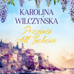 Przyjaźń All Inclusive – audiobook