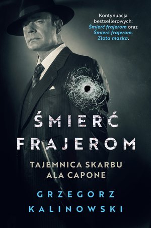 Śmierć frajerom. Tajemnica skarbu Ala Capone – ebook
