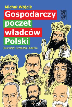 Gospodarczy poczet władców Polski – ebook